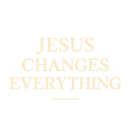 Motivet JESUS CHANGES EVERYTHING i kremhvite bokstaver