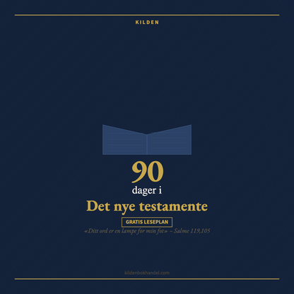 Omslaget til «90 dager i Det nye testamente» i mørkeblått og gull, med oppslått bok, merket gratis leseplan og Salme 119,105